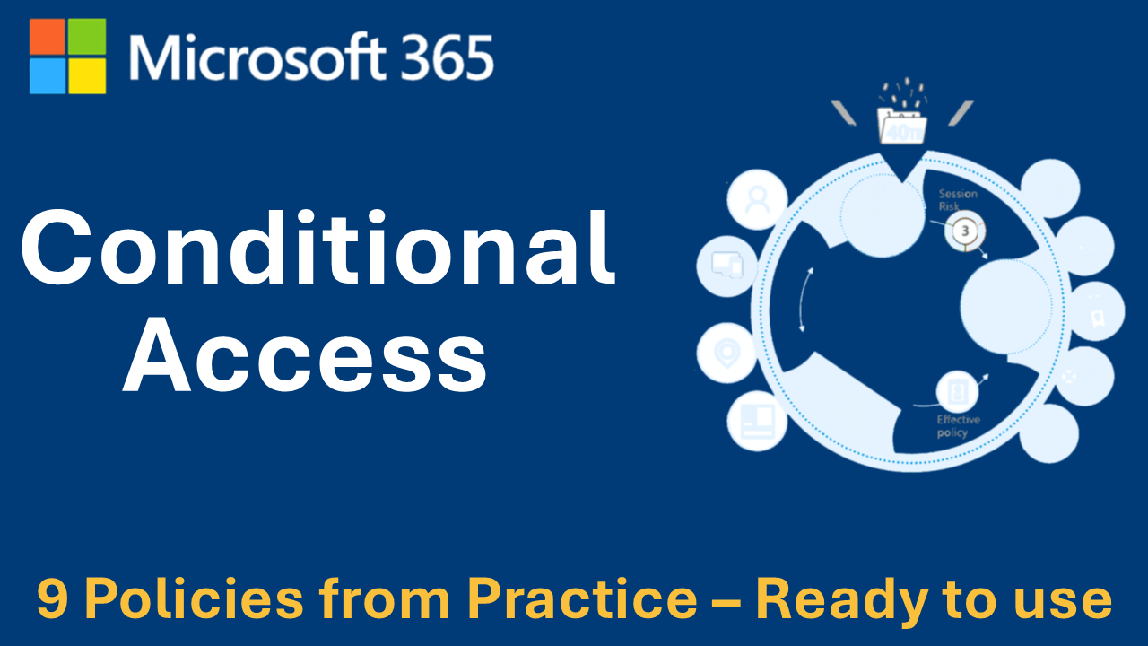 9 Conditional Access Richtlinien aus der Praxis